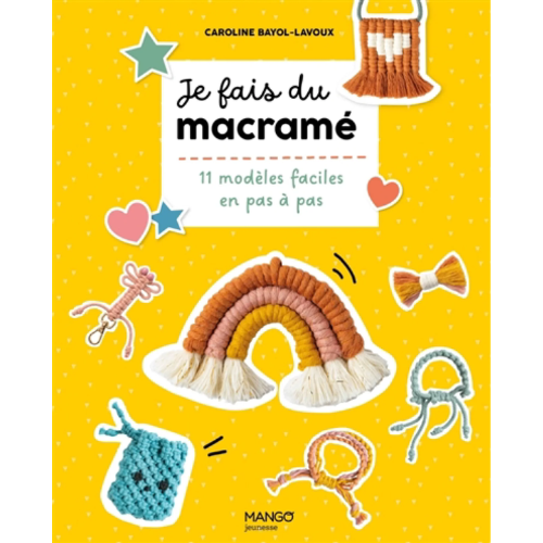 Je fais du macramé : 11 modèles faciles en pas à pas