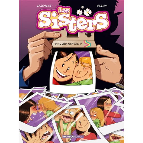Les sisters T.18 : Tu veux ma photo ?