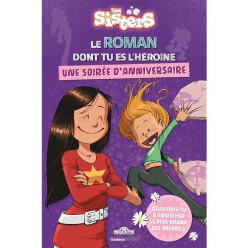 Les sisters : le roman dont tu es l'héroïne