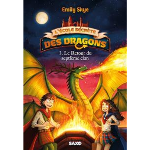 L'École Secrète des Dragons : Le retour du septième clan
