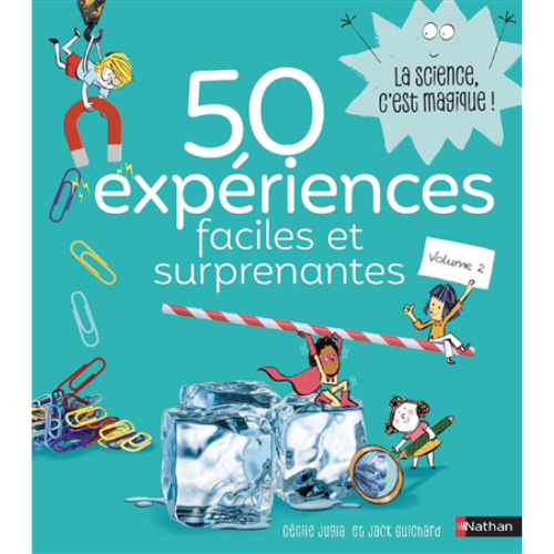 50 expériences faciles et surprenantes T.2