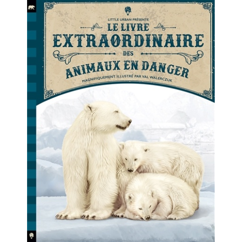 Le livre extraordinaire des animaux en danger