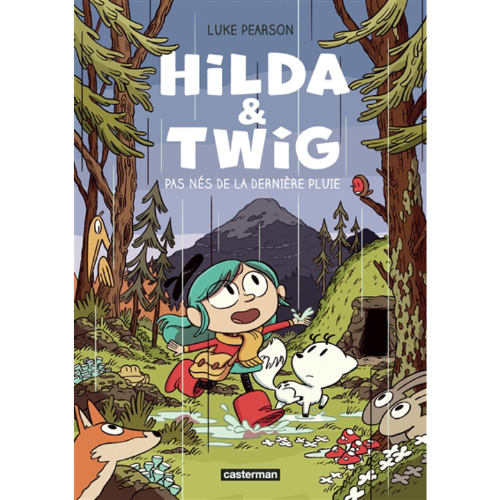 Hilda & Twig : Pas nés de la dernière pluie