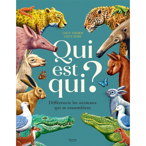 Qui est qui ? : différencie les animaux qui se ressemblent