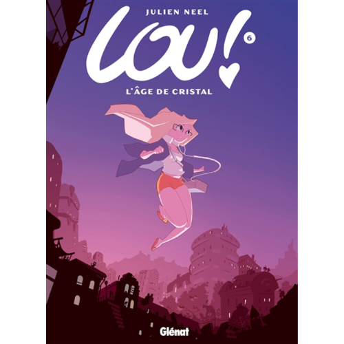 Lou ! T.6 : L'âge de cristal