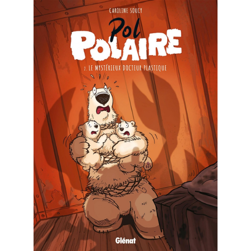 Pol polaire T.2 : Le mysterieux docteur Plastique