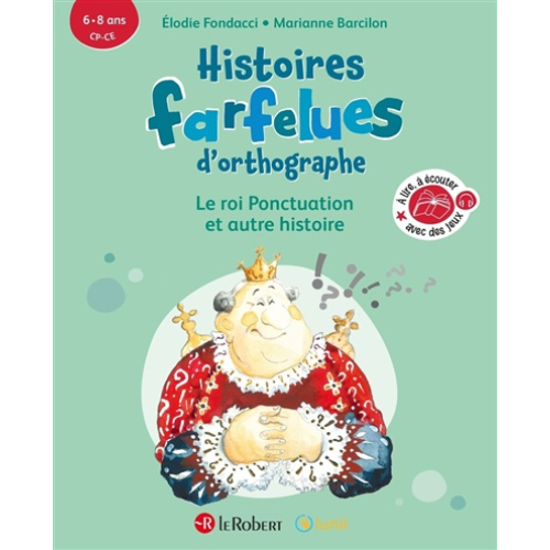 Le roi Ponctuation : et autre histoire