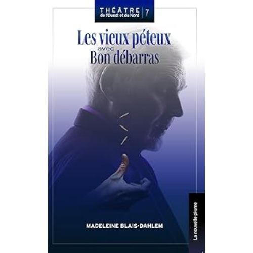 Vieux péteux avec Bon débarras (Les)