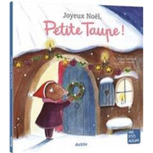 Joyeux Noël, Petite Taupe!