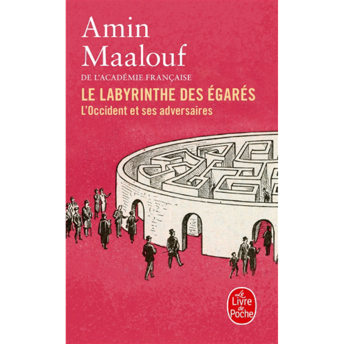 Le labyrinthe des égarés : l'Occident et ses adversaires