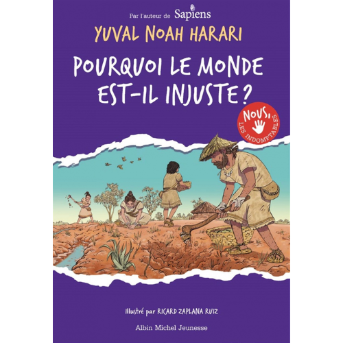 Nous, les indomptables T.2 : Pourquoi le monde est-il injuste ?
