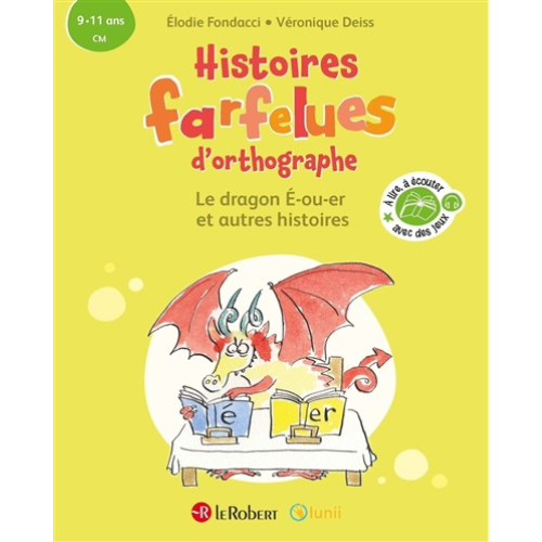 Le dragon E-ou-er : et autres histoires