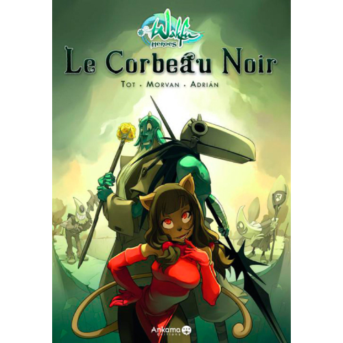 Wakfu heroes T.1 : Le Corbeau noir
