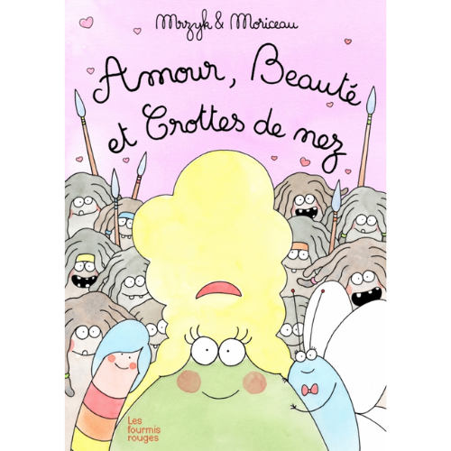 Amour, beauté et crottes de nez
