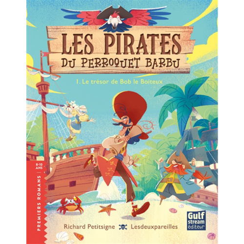 Les pirates du perroquet barbu T.1 : Le trésor de Bob le Boiteux