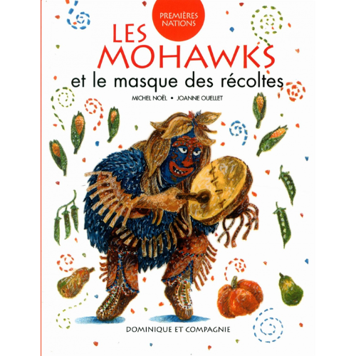 Les Mohawks et le masque des récoltes