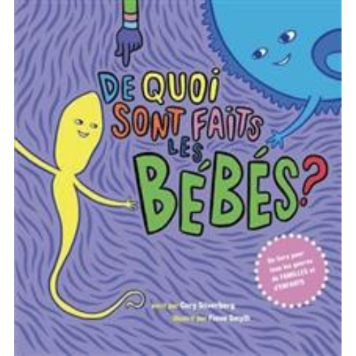 De quoi sont faits les bébés?