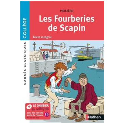 Les fourberies de Scapin : comédie, 1671 : texte intégral