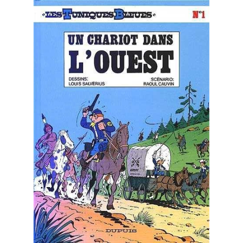 Les Tuniques bleues T.1 : Un chariot dans l'ouest