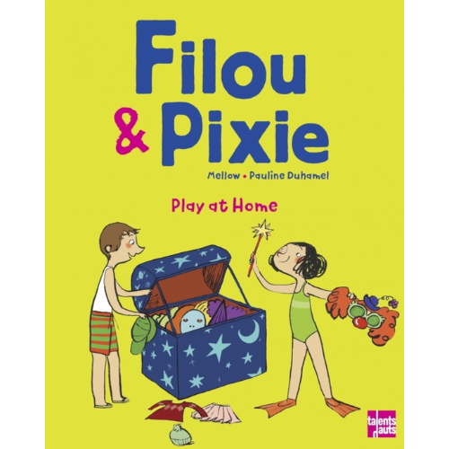 Filou & Pixie. Play at home