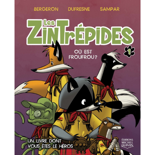 Les Zintrépides T.1 : Où est Froufrou?
