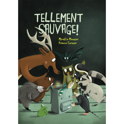 Tellement sauvage!