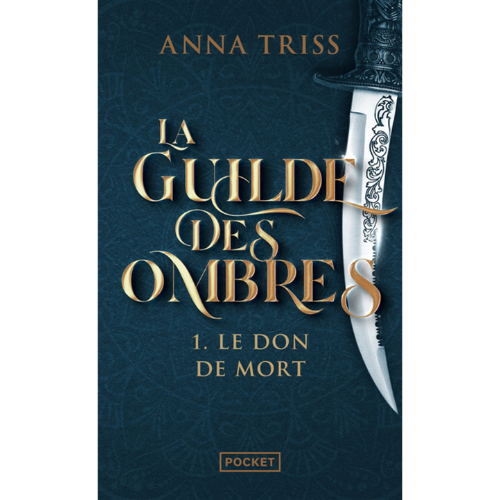 La guilde des ombres T.1 : Le don de mort