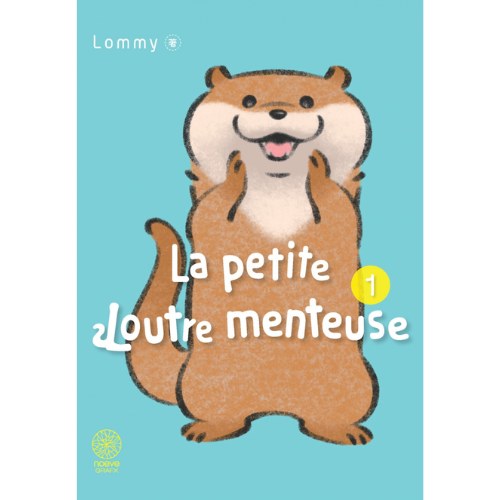 La petite loutre menteuse - Tome 1