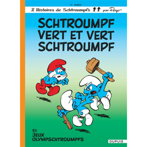 Les Schtroumpfs T.9 : Schtroumpf vert et vert schtroumpf ; Jeux olympschtroumpfs