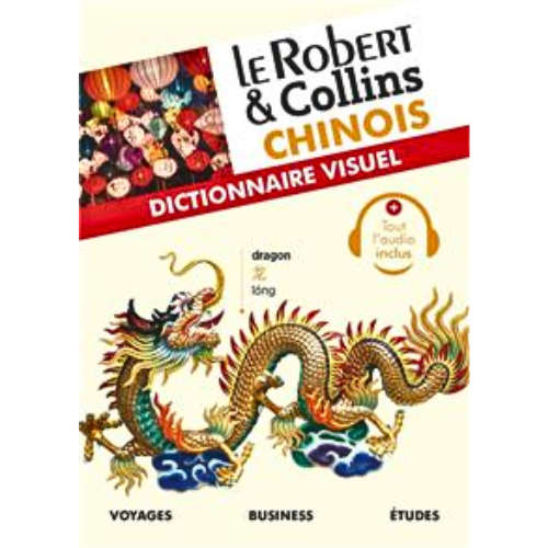 Le Robert & Collins chinois : dictionnaire visuel