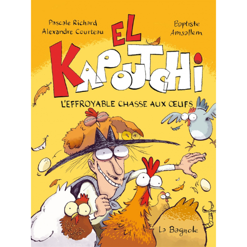 El Kapoutchi : L'effroyable chasse aux oeufs