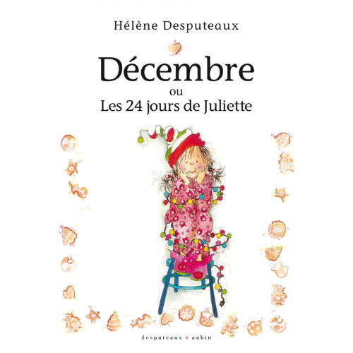 Décembre, ou, Les 24 jours de Juliette