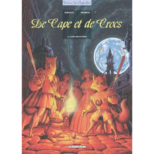De cape et de crocs T.6 : Luna incognita