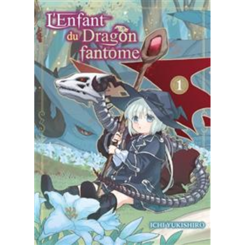 Skull dragon's precious daughter T.1 : L'enfant du dragon fantôme, Vol. 1