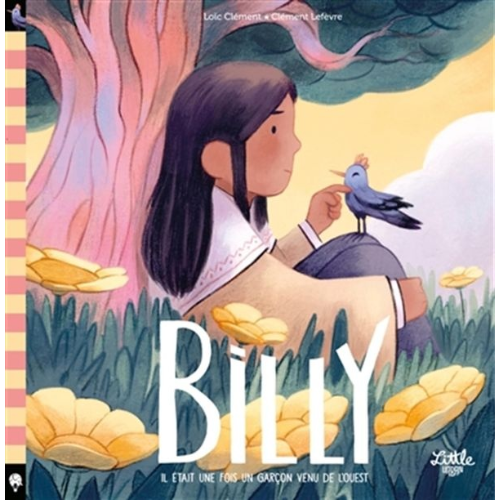 Mon nom à moi, c'est... Billy : Il était une fois un garçon venu de l'Ouest
