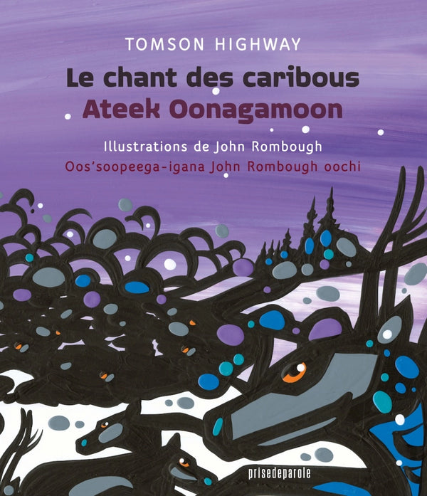 Le chant des caribous / Ateek Oonagamoon