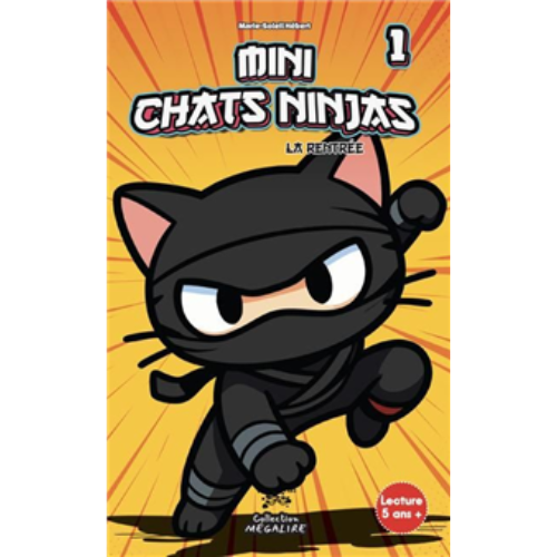Mini chats ninjas T.1 : La rentrée