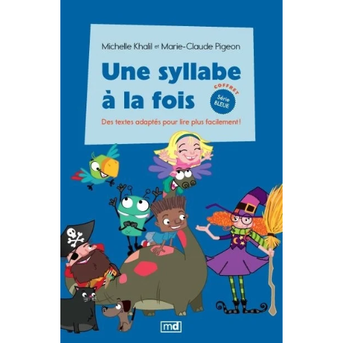 Une syllabe à la fois - coffret Série bleue  : Des textes adaptés pour lire plus facilement!