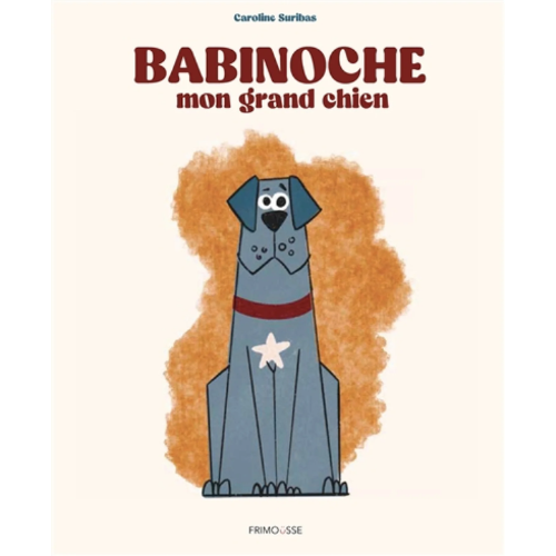 Babinoche, mon grand chien