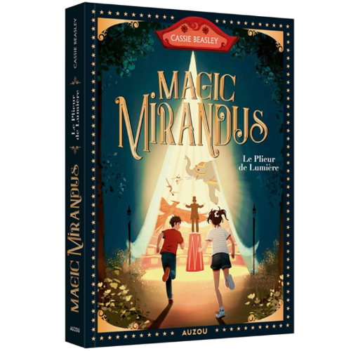 Circus Mirandus T.1 : Le plieur de lumière