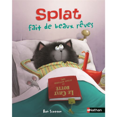 Splat le chat T.18 : Splat fait de beaux rêves