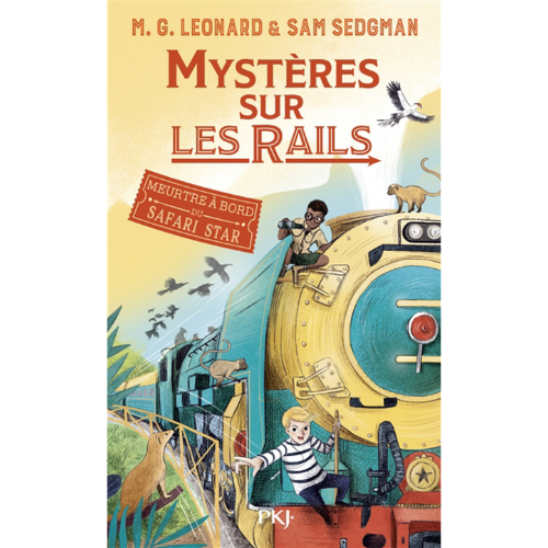 Mystères sur les rails T.3 : Meurtre à bord du Safari star