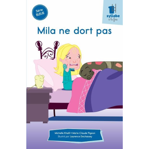 Mila ne dort pas : Série bleue