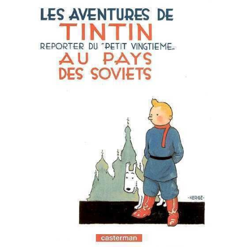 Les aventures de Tintin, reporter du Petit Vingtième, au pays des soviets