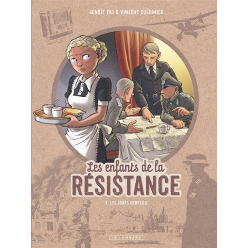 Les enfants de la Résistance T.9 : Les jours heureux