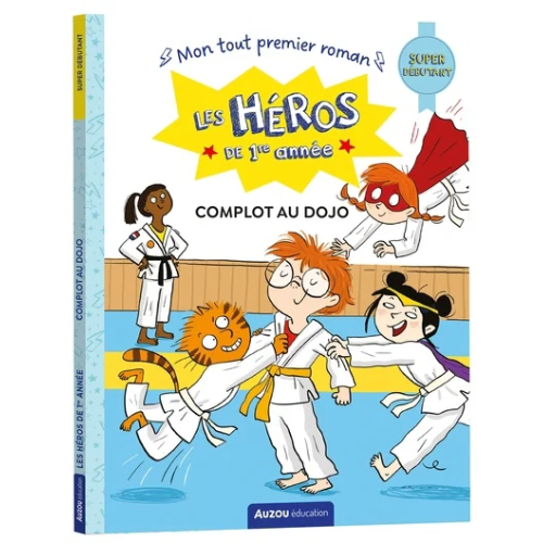 Les héros de 1re année : Complot au dojo - super débutant