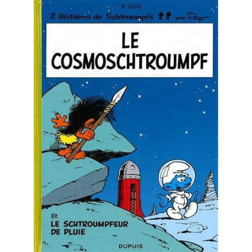 Les Schtroumpfs T.6 : Le cosmoschtroumpf