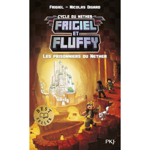 Frigiel et Fluffy : cycle du Nether T.2 - Les prisonniers du Nether