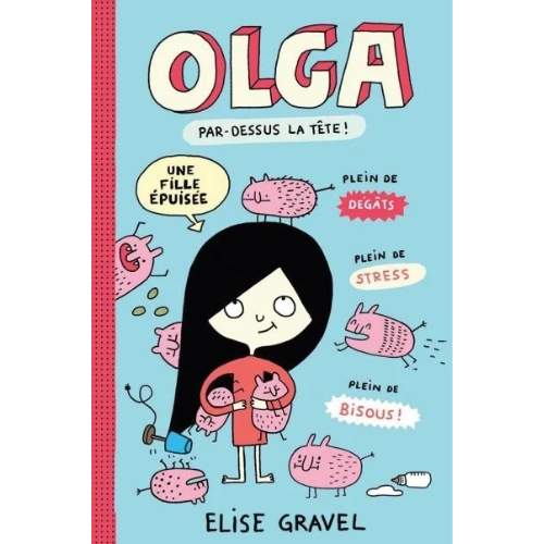 Olga : Par-dessus la tête!