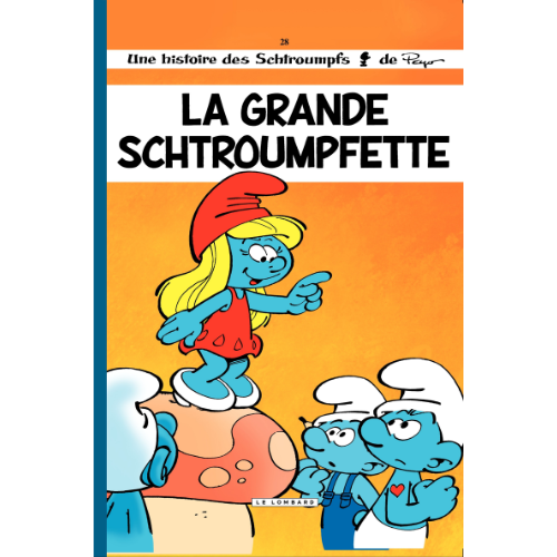 Les Schtroumpfs T.28 : La grande Schtroumpfette